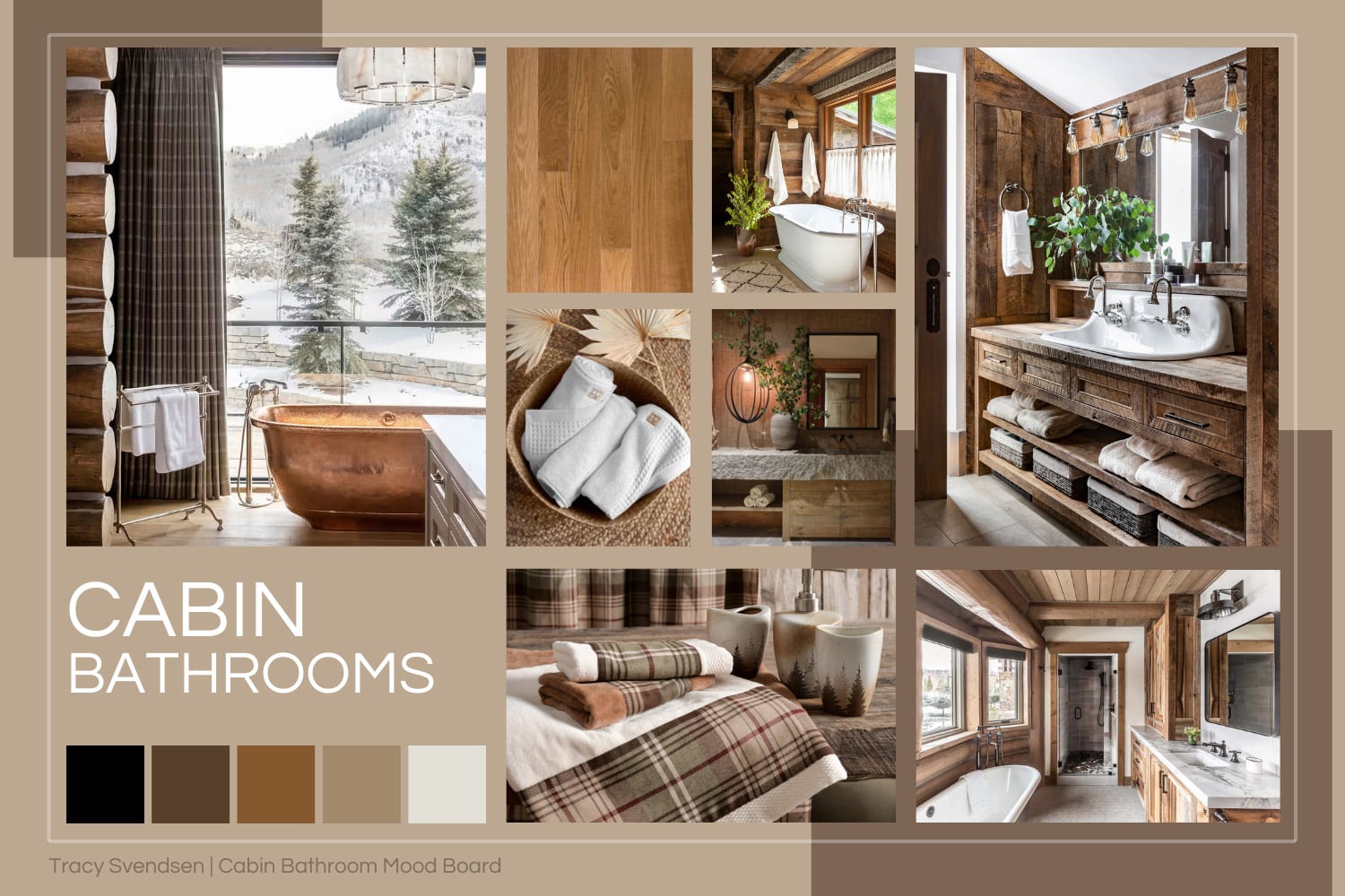 Designer mood board of cabin bathrooms featuring log walls, barnwood accents, copper tub, stone surfaces, and spa-like rustic details.